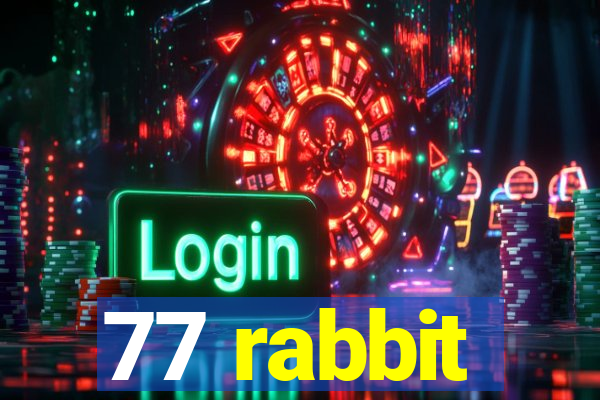 77 rabbit